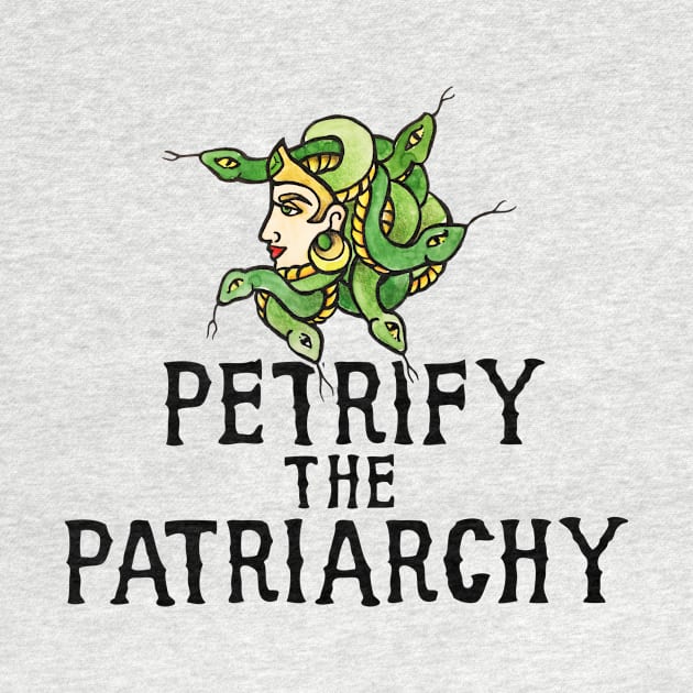 Petrify the Patriarchy by bubbsnugg